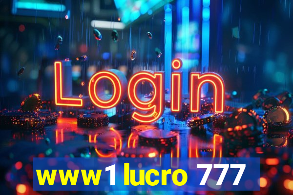 www1 lucro 777